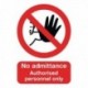 No Entry/Auth Personnel Only A5 Sign