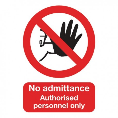 No Admitt/Authzd Pers Only A5 PVC Sign