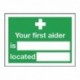Your First Aider Is 150x200mm S-Adh Sign
